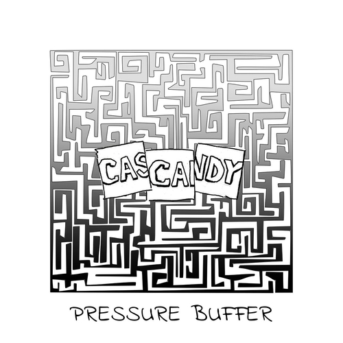 Cascandy - Pressure Buffer [CAS016]